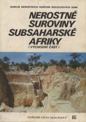 kniha Nerostné suroviny subsaharské Afriky ( východní část ) Sborník 10. sympozia, Smolenice, 24.-25.11.1983, Ústřední ústav geologický 1984