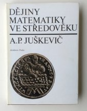 kniha Dějiny matematiky ve středověku, Academia 1978