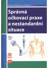 kniha Správná očkovací praxe a nestandardní situace, Grada 2009