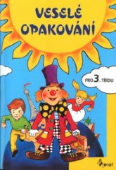 kniha Veselé opakování pro 3. třídu ZŠ, Pierot 2003