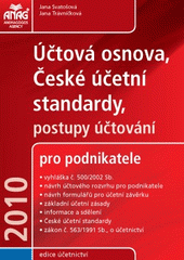 kniha Účtová osnova, České účetní standardy postupy účtování pro podnikatele 2010, Anag 2010