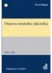 kniha Osnova trestního zákoníku 2004-2006, C. H. Beck 2006