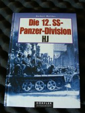 kniha Die 12. SS-Panzer-Division HJ, Dörfler 2001