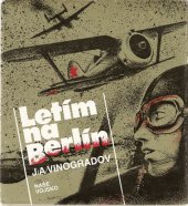 kniha Letím na Berlín, Naše vojsko 1984