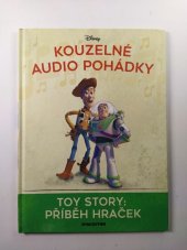 kniha Toy story: příběh hraček Kouzelné audio pohádky, De Agostini 2021