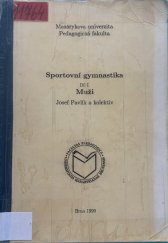 kniha Sportovní gymnastika. Díl I., - Muži, Masarykova univerzita, Pedagogická fakulta 1999