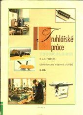 kniha Truhlářské práce 2. a 3. ročník : technologie : učebnice pro odborná učiliště, Parta 2003