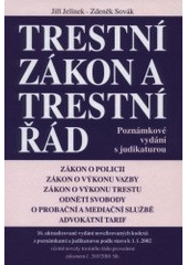 kniha Trestní zákon a trestní řád úplné znění zákonů o policii, o výkonu vazby, o výkonu trestu odnětí svobody, o probační a mediační službě, Linde 2002