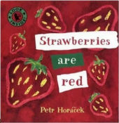 kniha Strawberries are red, Candlewick Press 2000