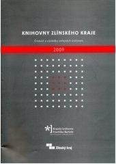 kniha Knihovny Zlínského kraje činnost a výsledky veřejných knihoven v roce 2009, Krajská knihovna Františka Bartoše 2010