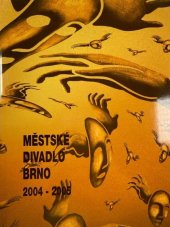 kniha Městské divadlo Brno sezona 2004-2005, Městské divadlo Brno 2005