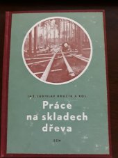 kniha Práce na skladech dřeva, SZN 1959