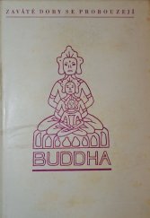 kniha Zaváté doby se probouzejí Buddha, Hlas 1939