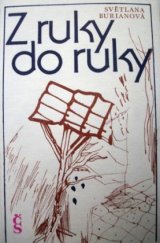 kniha Z ruky do ruky [sbírka básní], Československý spisovatel 1986