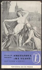 kniha Smetanova "Má vlast" její vznik a osudy, Topičova edice 1940