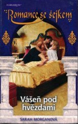 kniha Vášeň pod hvězdami, Harlequin 2010