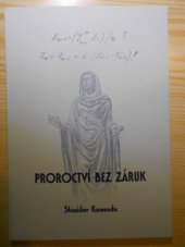 kniha Proroctví bez záruk, Univerzita Palackého 2001