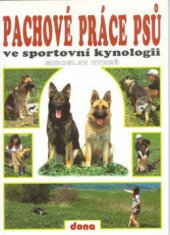 kniha Pachové práce psů ve sportovní kynologii, Dona 1997