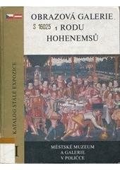 kniha Obrazová galerie rodu Hohenemsů katalog stálé expozice II : Městské muzeum a galerie v Poličce, Městské muzeum a galerie 1997