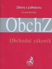 kniha Obchodní zákoník s judikaturou a souvisejícími předpisy, C. H. Beck 2007