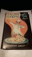 kniha Italiano Cooking Dorthy Daly, Spring Books 1956