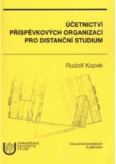 kniha Účetnictví příspěvkových organizací pro distanční studium, Západočeská univerzita v Plzni 2004