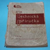 kniha Technická příručka pro stavební průmysl, ROH, Svaz zaměstnanců ve stavebním průmyslu 1948