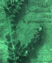 kniha Vztahy rostlinných virů k přenašečům, Academia 1971