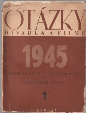 kniha Otázky divadla a filmu 1. sborník úvah a časových statí, Otto Girgal 1945