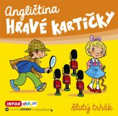 kniha Angličtina - hravé kartičky Žlutý trhák, INFOA 2014