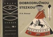 kniha Dobrodružnou stezkou 1. Díl kniha pro chlapce, kteří chtějí naplnit své mladé a odvážné sny., SNDK 1965