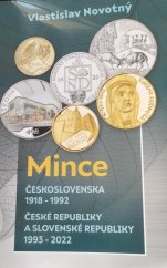 kniha Mince Československa 1918-1992 České republiky a Slovenské republiky 1993 - 2022, Jana Novotná 2022