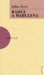 kniha Radúz a Mahulena [slovenská pohádka o čtyřech dějstvích], Artur 2006