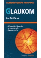 kniha Glaukom průvodce ošetřujícího lékaře, Maxdorf 2006