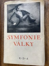 kniha Symfonie války [válka v zrcadle československého písemnictví], Kamilla Neumannová 1931