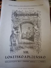 kniha Hrady, zámky a tvrze království Českého 13. - Plzeňsko a Loketsko, Šolc a Šimáček 1937