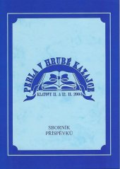 kniha Perla v hrubé kazajce sborník příspěvků z konference věnované drobné české próze druhé poloviny 19. století : Klatovy 11. a 12. listopadu 2004, Městská knihovna 2005