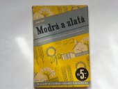 kniha Modrá a zlatá, Melantrich 1938