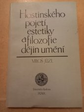 kniha Hostinského pojetí estetiky a filozofie dějin umění, Univerzita Karlova 1985