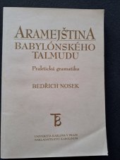 kniha Aramejština babylónského Talmudu praktická gramatika, Karolinum  2001