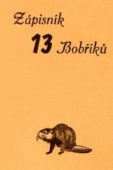 kniha Zapisník 13 bobříků, Jan Kobes 1941