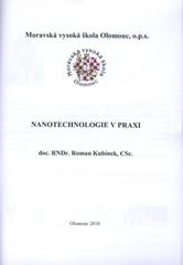 kniha Nanotechnologie v praxi, Moravská vysoká škola Olomouc 2010