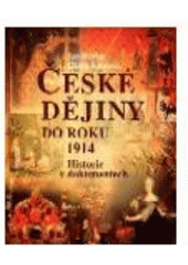 kniha České dějiny do roku 1914 historie v dokumentech, Dialog 2006