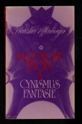 kniha Surovost života a cynismus fantazie, Sixty-Eight Publishers 1984