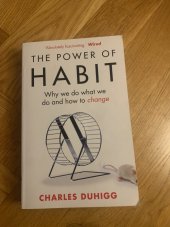 kniha The Power of Habit  Why We Do What We Do and How to Change, Random House 2012