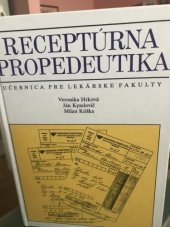 kniha Receptúrna propedeutika Učebnica pre lekárske fakulty, Osveta 1993