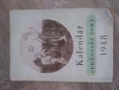 kniha Kalendář venkovské ženy 1949 Se samostatnou přílohou "Drůbežnický kalendář 1949", Časopis Venkovská žena 1948