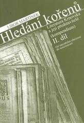 kniha Hledání kořenů II. díl, - Od národního obrození do současnosti - regionální literatura Krnovska a její představitelé : (kompendium)., Literature & Sciences 2010