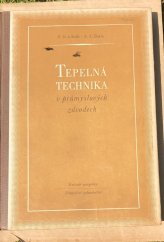 kniha Tepelná technika v průmyslových závodech Určeno pro tepelné techniky ... učeb. na prům. a vys. školách, Průmyslové vydavatelství 1952