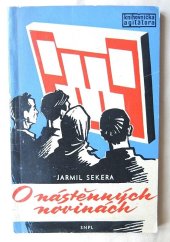 kniha O nástěnných novinách Ze zkušeností red. kroužků nástěnných novin, SNPL 1959